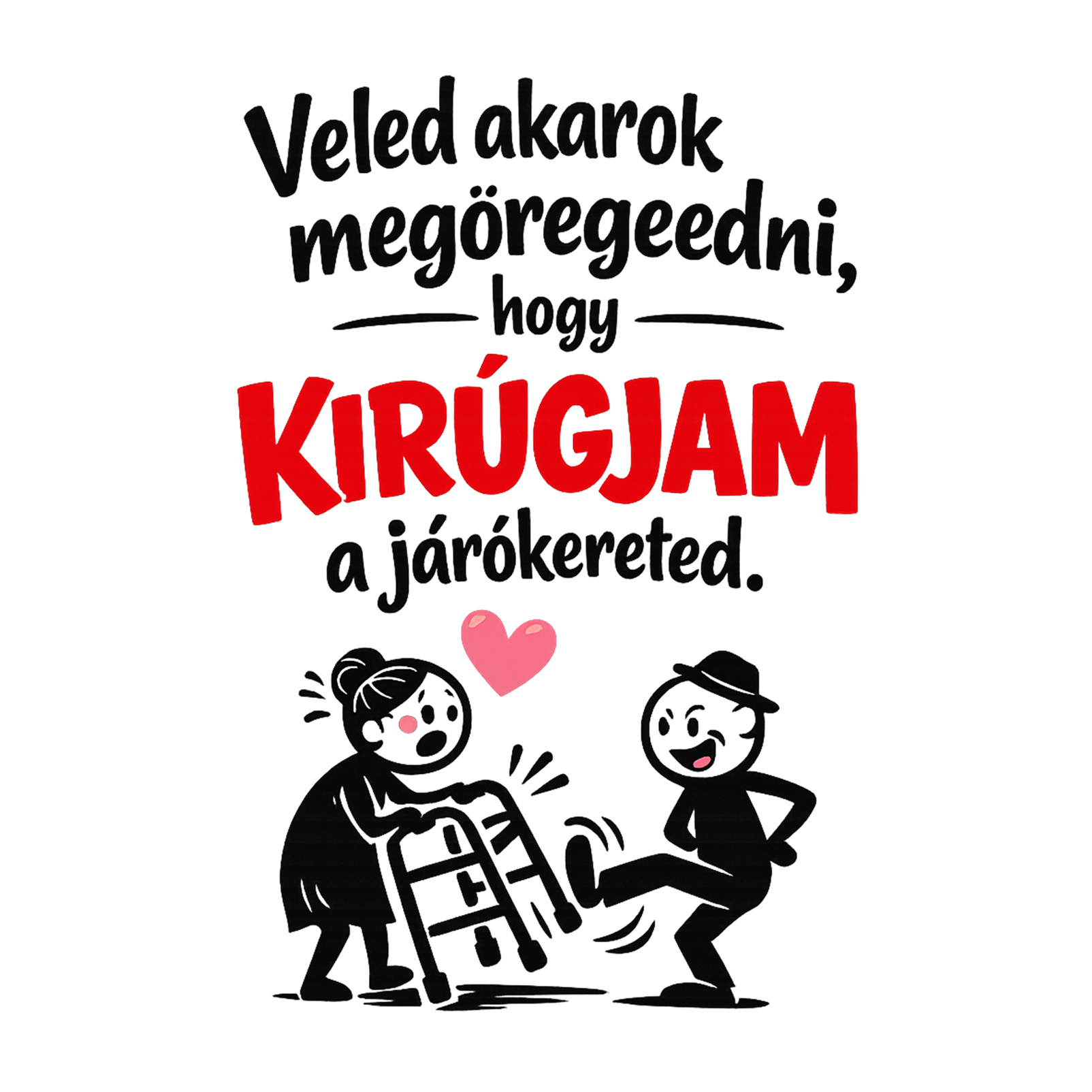 Hogy kirúgjam a járókereted - MAGYAR.webp